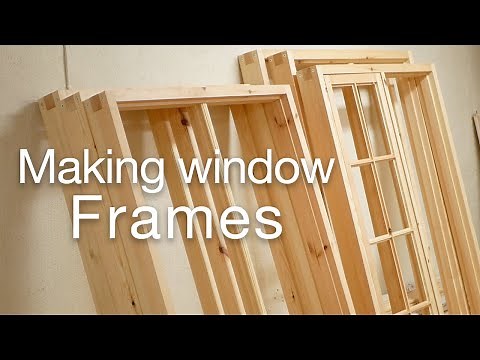 Window case - Making wooden window frames