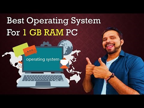 5 Best Operating System for 1GB Ram Computer