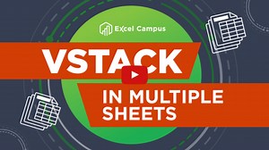 Exclude Blank Rows from VSTACK Data - Excel Campus