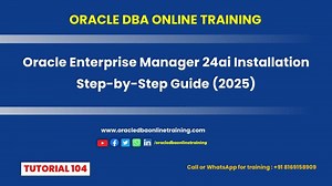 Oracle Enterprise Manager 24ai Installation | Step-by-Step Guide (2025) | ORADBA Online Training and Support