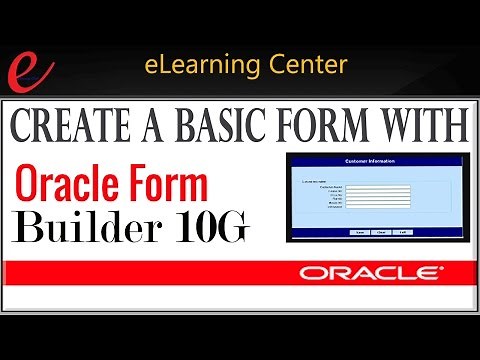 How to create a basic form with Oracle Form Builder 10G
