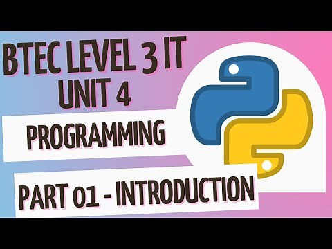BTEC Level 3 IT - Unit 4 - Programming - Part 01 - UNIT INTRO 1