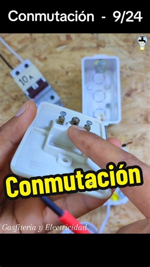 Circuito de Conmutación o Escalera - Instalación y Conexionado