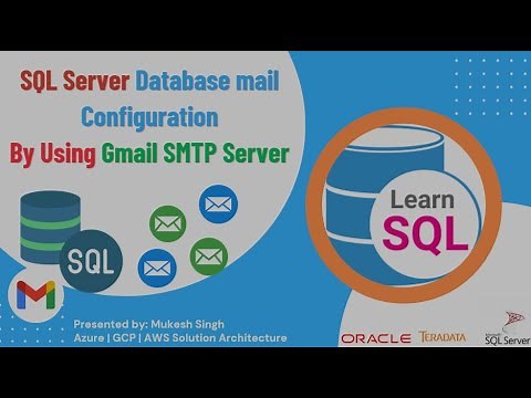 SQL Server - Database Email Configuration || Using Gmail SMTP Server