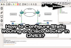 How to Configure Static Routing on GNS3 | Do It Quickly!