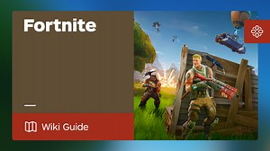Fortnite Guide - IGN
