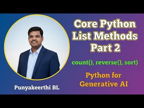 Core Python List Methods -Part 2 | count(), reverse(), sort(), sorted() | Python for Generative AI