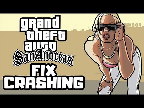 How to FIX GTA San Andreas Crashing