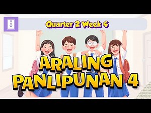ARALING PANLIPUNAN | Grade 4 | Quarter 2 Week 4