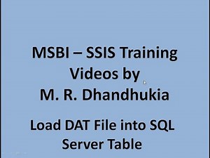 MSBI - SSIS - Load DAT File into SQL Server Table