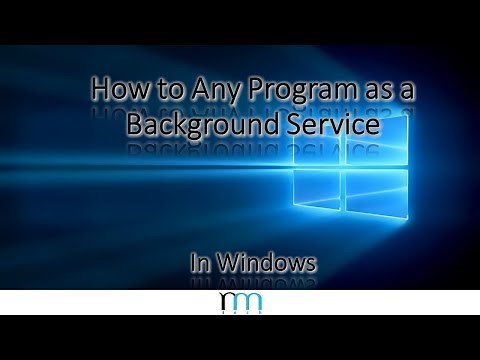 How to Run Any Program as a Background Service in Windows