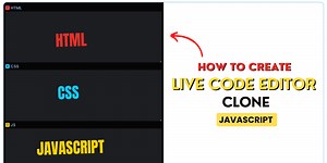 Build Live Code Editor Clone with HTML, CSS and JavaScript