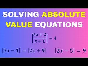 Solving Absolute Value Equations (Part One) | Definition, Steps & Examples