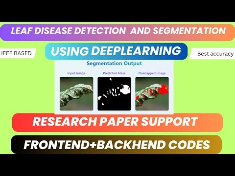 Leaf Segmentation Using U-Net Architecture | Deep Learning IEEE Final Year Project with Code 2025-26