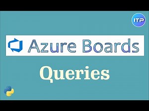 Azure Boards - ℚ𝕦𝕖𝕣𝕚𝕖𝕤 | Azure DevOps Tutorial | AnITProfessional