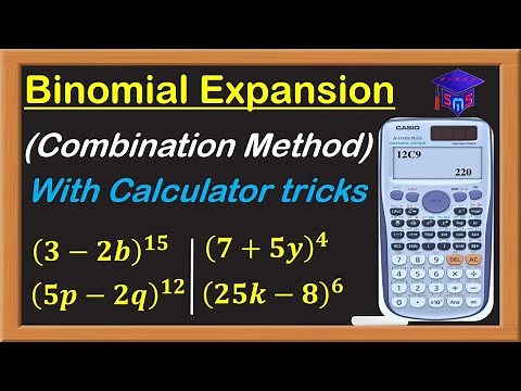 Binomial Expansion (Combination Method) with Calculator Tricks || Full Lesson