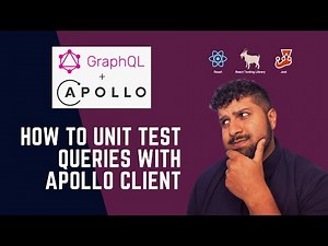 How To Unit Test GraphQL Queries With Apollo Client