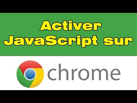 Comment activer le JavaScript sur Google Chrome