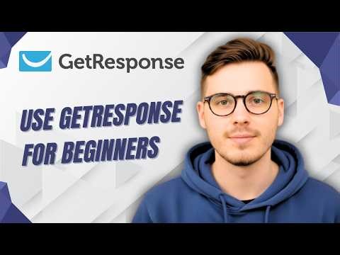 How To Use Getresponse For Beginners [2026 Guide]