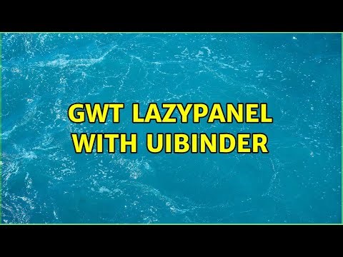 GWT LazyPanel with UiBinder