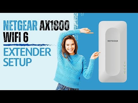 Netgear AX1800 WiFi 6 Extender Setup and Installation