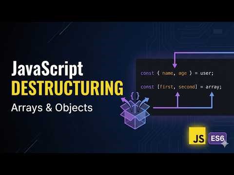 055 Master Destructuring in JavaScript - Complete Guide for Beginners