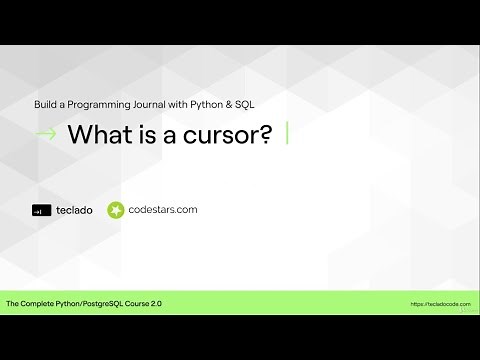 What is a Cursor? The Complete Python/PostgreSQL Course 2.0.