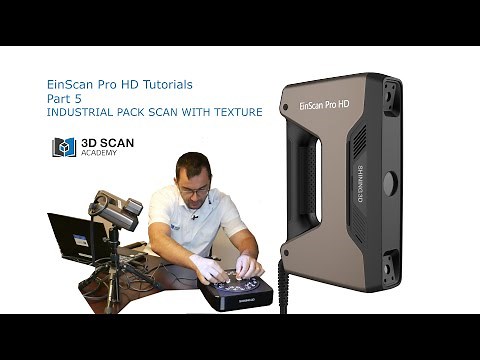 Shining 3D EinScan Pro HD Tutorials Part 5 Unboxing | Industrial Pack scan with texture
