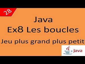Java Cours 28 درس جافا Jeu plus petit plus grand لعبة أكبر أصغر