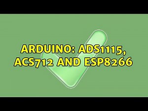 Arduino: ADS1115, ACS712 and ESP8266
