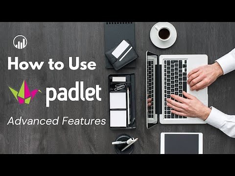 Padlet-Full Advanced Tutorial