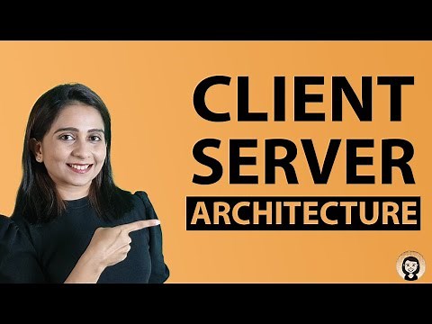 Client Server Architecture | System Design Tutorials | Part 3 | 2020