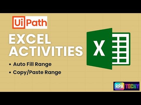 UiPath Excel Automation | Auto Fill Range, Copy Range & Paste Range Activities Tutorial