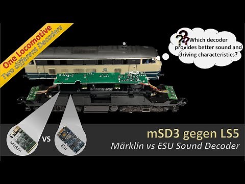 Märklin mSD3 vs. ESU LokSound 5