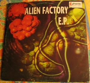 Alien Factory - E.P.