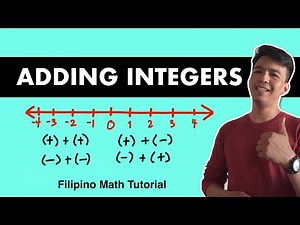 Adding Integers - Step by Step Procedure to Master It (Tagalog/Filipino Math)
