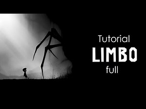 Tutorial Limbo game - Hướng dẫn full Limbo