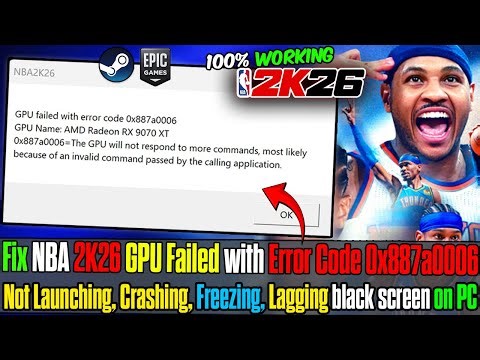 How to Fix NBA 2K26 | GPU Failed with Error Code 0x887 (Crash, Freeze, Black Screen) 🛠️