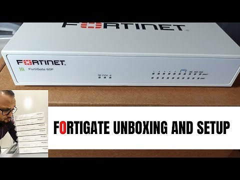 Fortigate Unboxing and Setup
