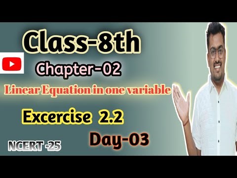 Class 8th Maths Chapter 2 | Linear Equation and One Variable| Full Explanation NCERT 2025 |