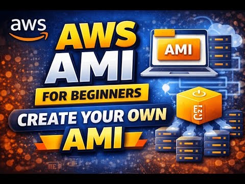 AWS AMI Explained | Create Custom AMI Step-by-Step Tutorial for Beginners
