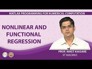 Nonlinear and Functional Regression - MATLAB Video Lecture | MATLAB Programming for Numerical Computation - Software Development