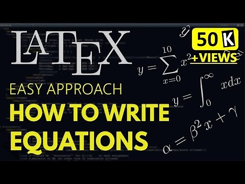 Latex Tutorial | How to Write Equations in LaTeX | Math Equations in LaTeX