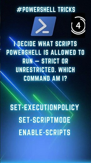 Control Script Execution: I Decide What Scripts PowerShell Is Allowed to Run. Which Command Am I?