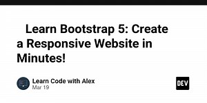 🚀 Learn Bootstrap 5: Create a Responsive Website in Minutes!