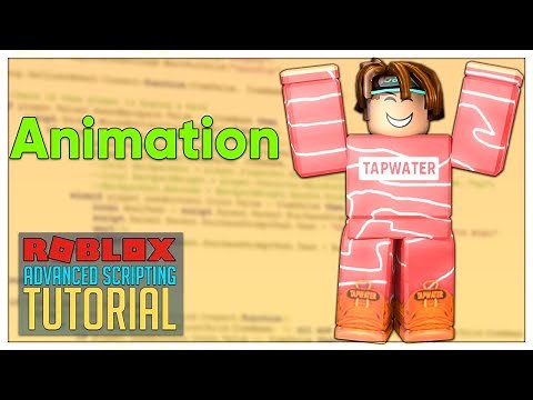 Advanced Roblox Scripting Tutorial #14 - Animation (Beginner to Pro 2019)