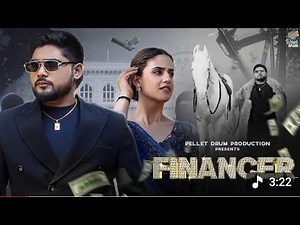 Financer - Bintu Pabra | Pranjal Dahiya | Shiva Choudhary | Gunde Bhi Financer Bhi