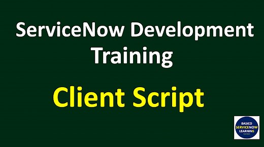 ServiceNow Client Script Tutorial With Examples |  Client Script in ServiceNow