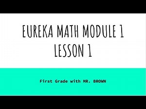 Eureka Math First Grade Module 1 Lesson 1