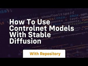 how to use controlnet models with stable diffusion